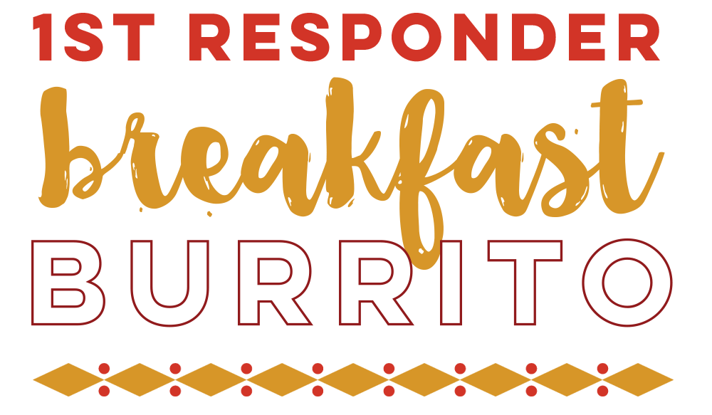 1st Responders Breakfast Burrito